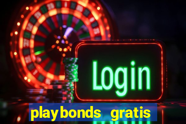 playbonds gratis jogar bingo silverball